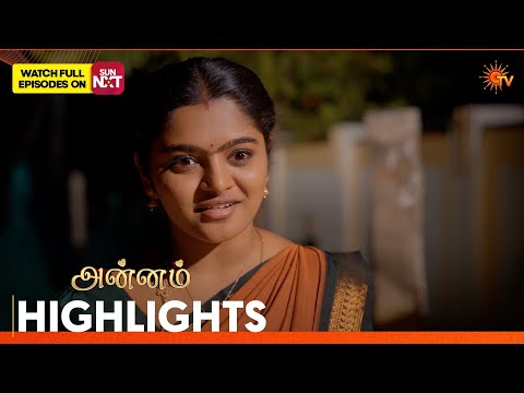 Annam - Highlights | 29 <strong>Aug</strong> 2026 | Tamil Serial | Sun TV