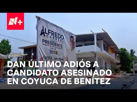 Despiden a candidato asesinado en Coyuca de Benítez, guerrero, en medio de retenes - En Punto