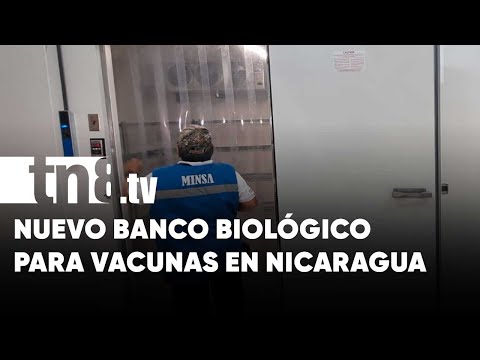 Nuevo banco biológico en Nicaragua con capacidad para más de 1 millón de vacunas - Nicaragua