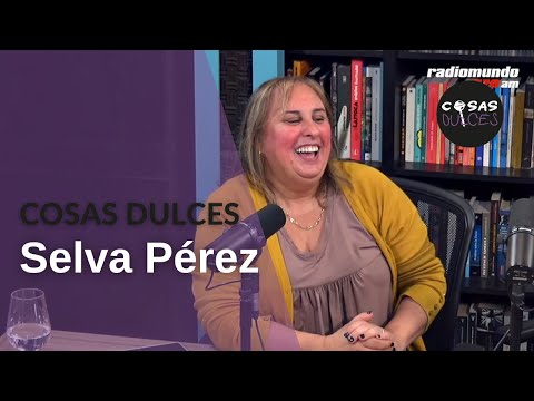 Cosas Dulces #8 - Selva Pérez, actriz en teatro y redes sociales