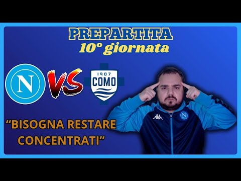 CONTE NON PARLA MA AVREBBE DOVUTO FARLO! ATTENTI AI COMASCHI | PrePartita NAP-COM | [10° GIORNATA]
