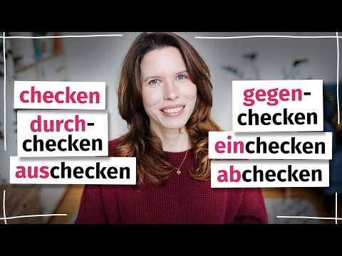 Deutsch im Alltag: Verben mit „checken“