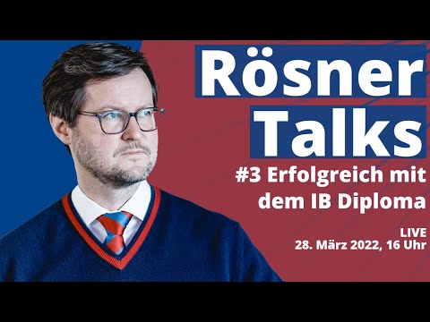 Stiftung Louisenlund - Erfolgreich mit dem IB Diploma - Rösner Talks 2022_03