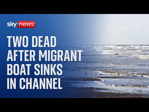Two people dead after migrant boat 'with 50 on board' sinks in Channel