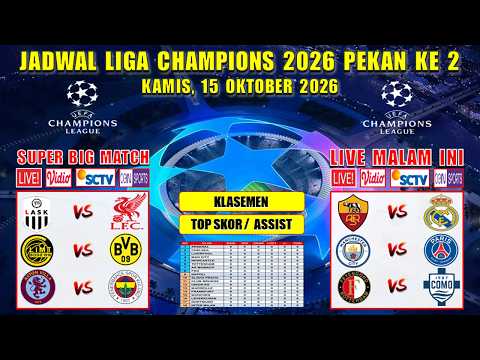 Jadwal Liga Champions <strong>2026</strong> Malam Ini Pekan Ke 2 ~ MAN <strong>CITY</strong> vs PSG ~ ROMA vs REAL MADRID ~ UCL <strong>2026</strong>