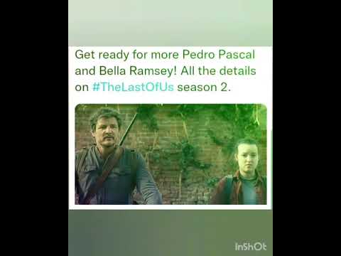Get ready for more Pedro Pascal and Bella Ramsey! All the details on #TheLastOfUs season 2.
