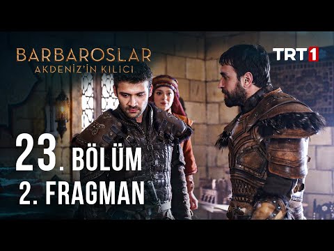 Barbaroslar: Akdeniz’ın Kılıcı 23. bölüm 2. fragmanı.