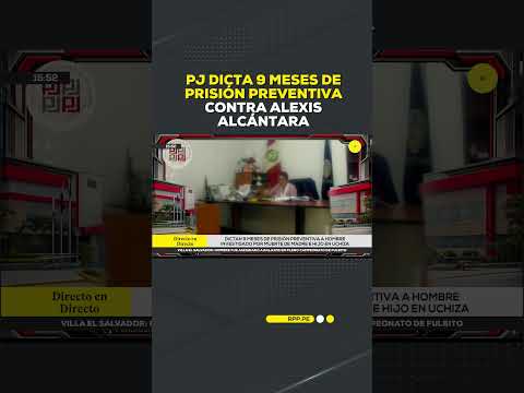 🚨 PJ dicta 9 meses de prisión preventiva contra Alexis Alcántara