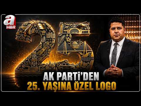 AK PARTİ 25. yılını kutlamaya hazırlanıyor | A Haber