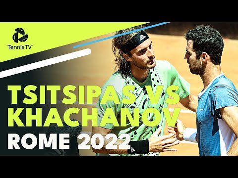 Stefanos Tsitsipas vs Karen Khachanov Entertaining Encounter | Rome 2022 Extended Highlights