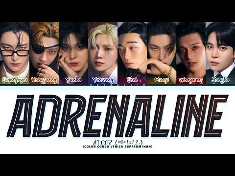 ATEEZ Adrenaline Sub Español (에이티즈 Adrenaline 가사) (Color Coded Lyrics)