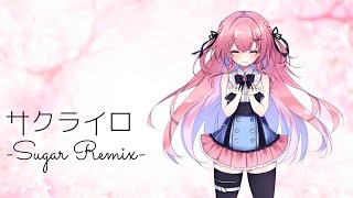 サクライロ-Sugar Remix-