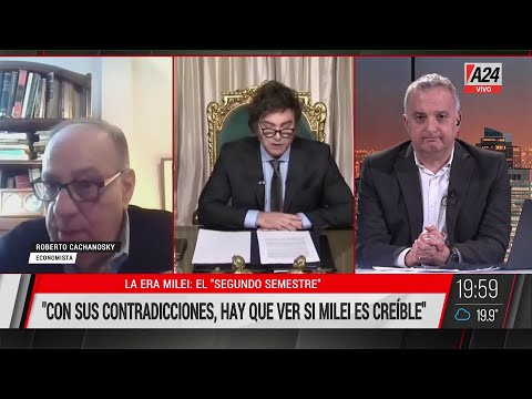 ECONOMÍA | ROBERTO CACHANOSKY: CON SUS CONTRADICCIONES HAY QUE VER SI MILEI ES CREÍBLE