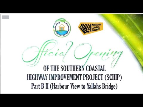 Official Opening Ceremony: Southern Coastal Highway Improvement Project Harbour View to Yallahs