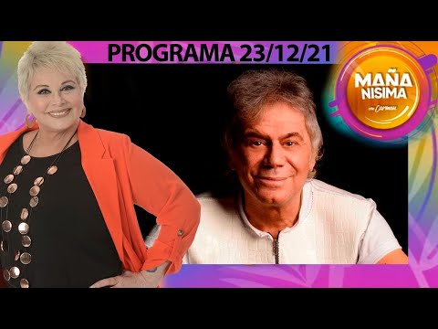 Mañanísima con Carmen - Programa 23/12/21-Hablamos con Beto Casella