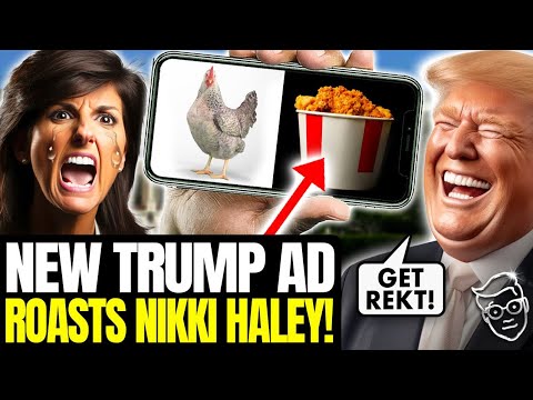Trump Drops HYSTERICAL New Ad Turning Birdbrain Nikki into Fried Chicken | 'Stick A FORK In Her'