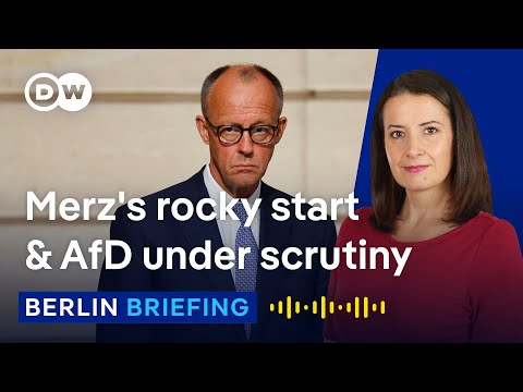 Merz’s Tough Victory & AfD’s Extremist Status in Germany | Berlin Briefing Podcast