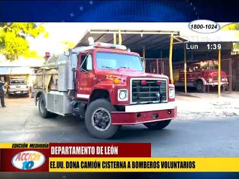 Bomberos voluntarios de León cuentan con camión cisterna donado por EE.UU.