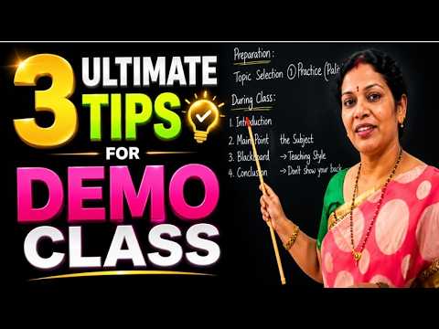 3 Ultimate Tips for Demo Class - Useful For Teachers/ Lecturers/ Professors