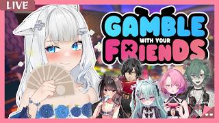 【Gamble With Your Friends】又來賭身家了，絕對不會說我好想念這遊戲...欸？ ft.妲柴玖A凱【浠Mizuki Ga