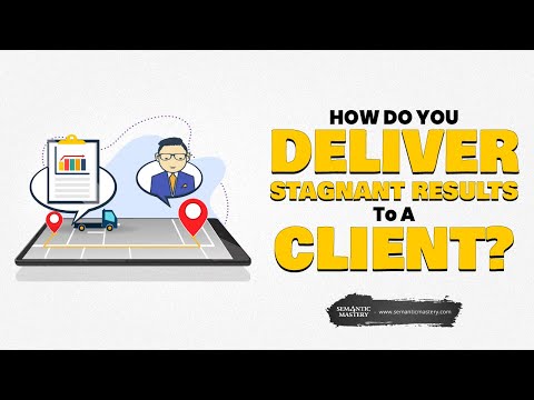 How Do You Deliver Stagnant Results To A Client?