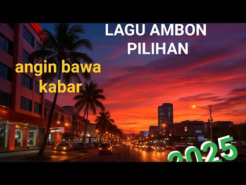 🌬️ ANGIN BAWA KABAR - Lagu Ambon 2025 | Tembang Romantis & Menyentuh Hati_viral_tiktok2025