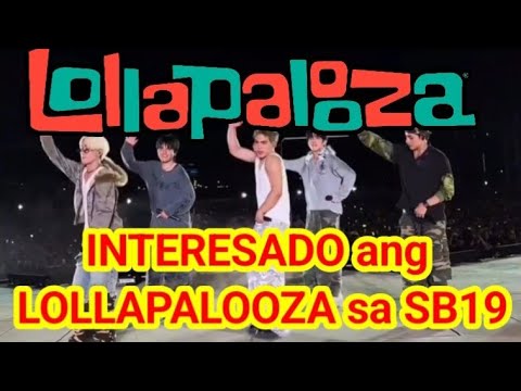 SB19 POST, REPOSTED with LOLLAPALOOZA! INTERESTED sila sa MAHALIMA..