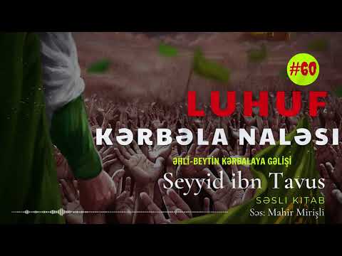 60 ƏHLİ BEYTİN MƏDİNƏ YAĞINLIĞINDA