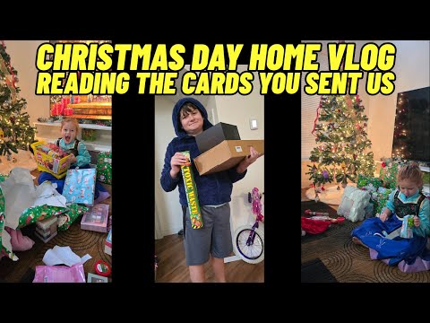 Christmas Morning opening presents and reading the cards you sent us 12/25/2025