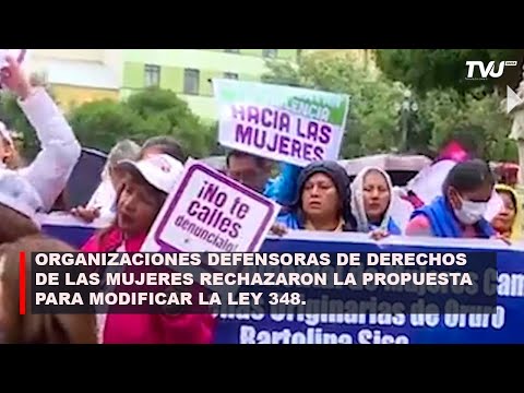 DEFENSORAS DE DERECHOS DE LAS MUJERES RECHAZARON LA PROPUESTA PARA MODIFICAR LA LEY 348
