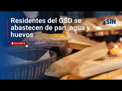 Residentes del GSD se abastecen de pan, agua y huevos