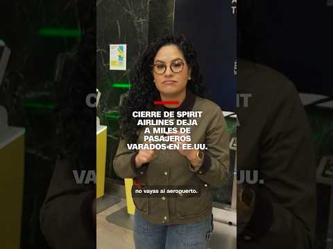 El cierre de Spirit Airlines deja a miles de pasajeros varados en EE.UU.