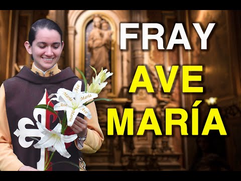 Fray Ave María - Para Todas las Edades