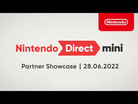 Nintendo Direct Mini: Partner Showcase ? 28.06.2022