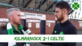 Kilmarnock 2-1 Celtic | We’ve Been Lacklustre