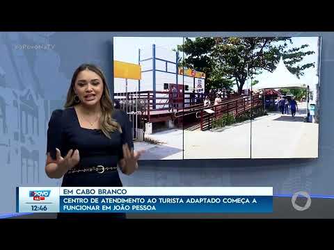 Centro de Atendimento ao Turista começa a funcionar em João Pessoa - O Povo na TV