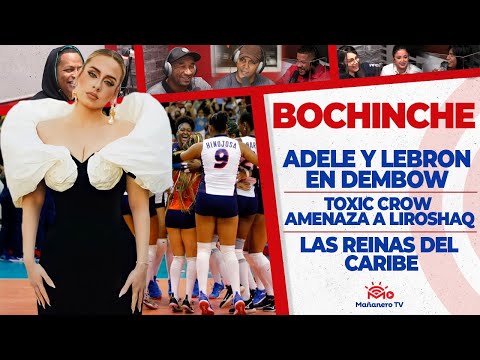 LAS REINAS DEL CARIBE - Adele y Lebron en Dembow - Toxic crow le entra a Liroshaq | El Bochinche