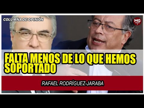 FALTA MENOS DE LO QUE HEMOS SOPORTADO  Columna Rafael Rodríguez-Jaraba