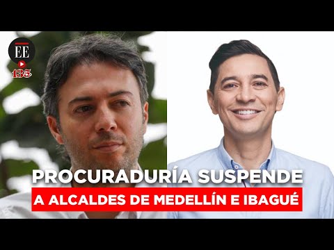 Daniel Quintero y Andrés Hurtado suspendidos por la Procuraduría | El Espectador