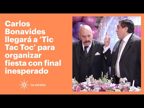 Carlos Bonavides será el papá de una quinceañera muy accidentada en 'Tic Tac Toc' | Las Estrellas