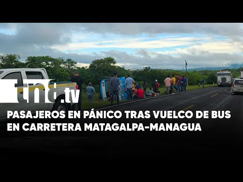 Vivos de milagro salen pasajeros de un bus que se volcó en la carretera Matagalpa-Managua