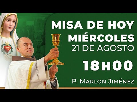 Misa de hoy 18:00 | Miércoles 21 de Agosto #rosario #misa