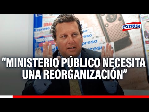 Claudio Cajina tras declaraciones de Villanueva: Urge una reorganización en Ministerio Público