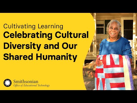 Celebrating Cultural Diversity and Our Shared Humanity | Cultivating Learning