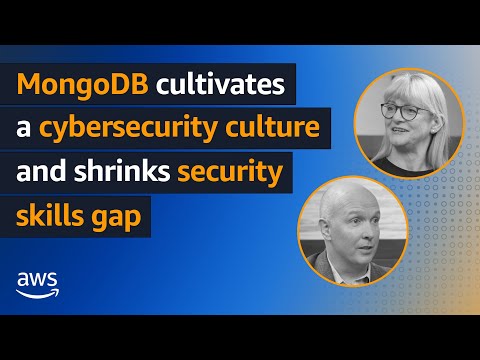 MongoDB cultivates a cybersecurity culture and shrinks security skills gap | Amazon Web Services