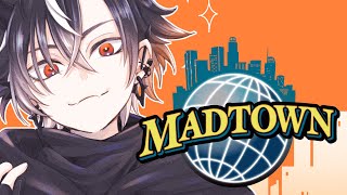 【#MADTOWN #8】 定職のが金たまらんのナニ!?【鬼ヶ谷テン/ネオポルテ】
