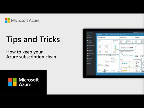 How to keep your Azure subscription clean | Azure Tips and Tricks