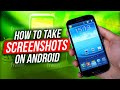 How To Take Screenshots On Android Youtube