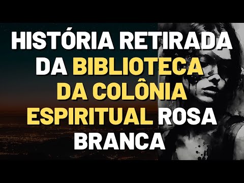 PSICOGRAFIA O MISTÉRIO DA MORTE DE ROSANA CARTERI Mensagem Espírita