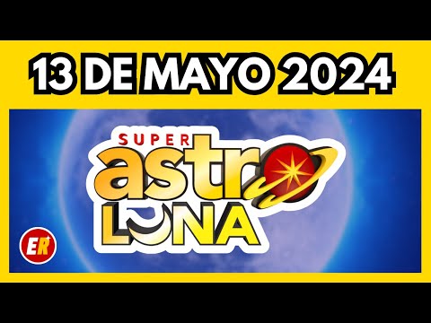 Resultado de ASTRO LUNA del LUNES FESTIVO 13 de MAYO del 2024